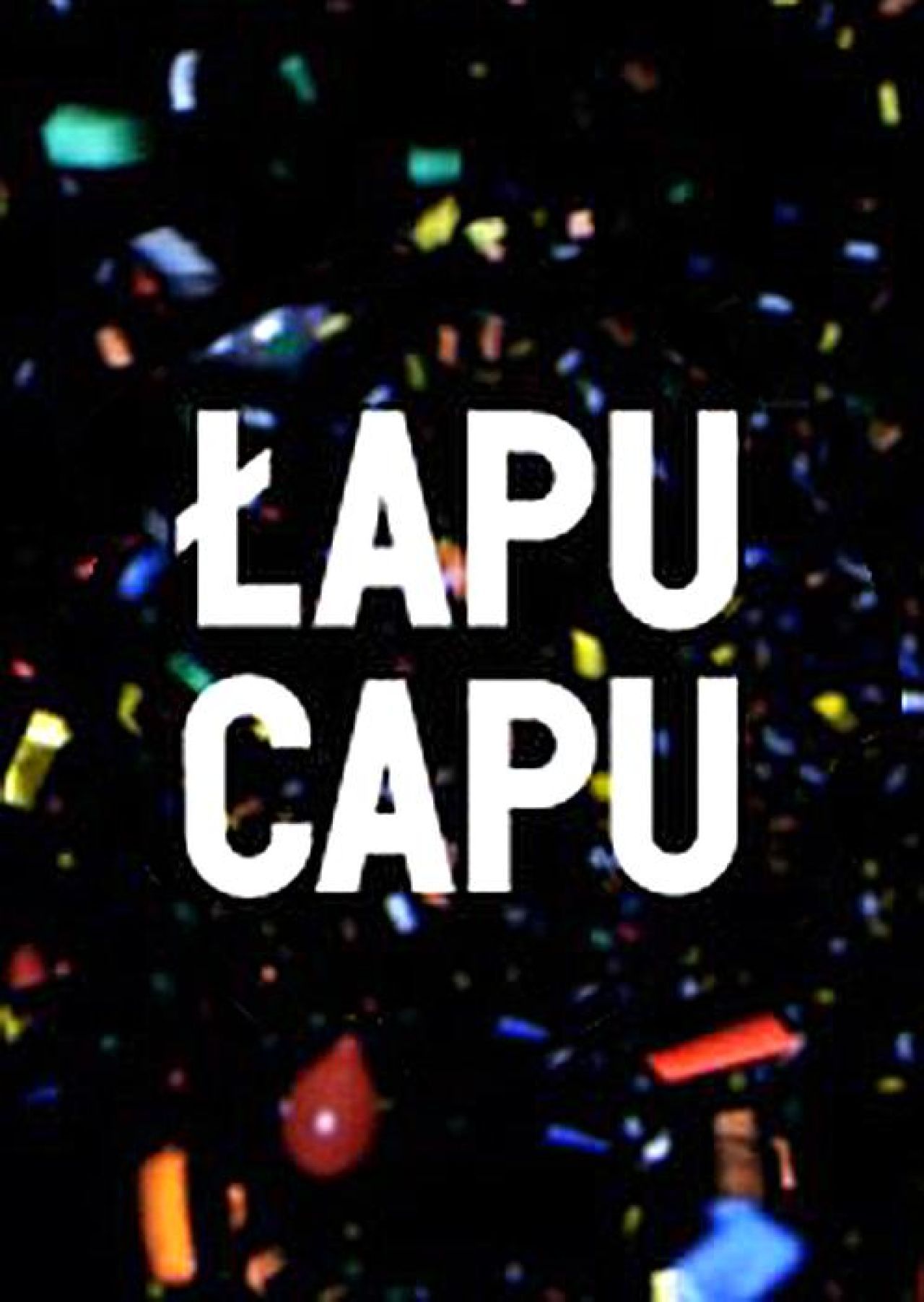 Łapu Capu - serial - naEKRANIE.pl